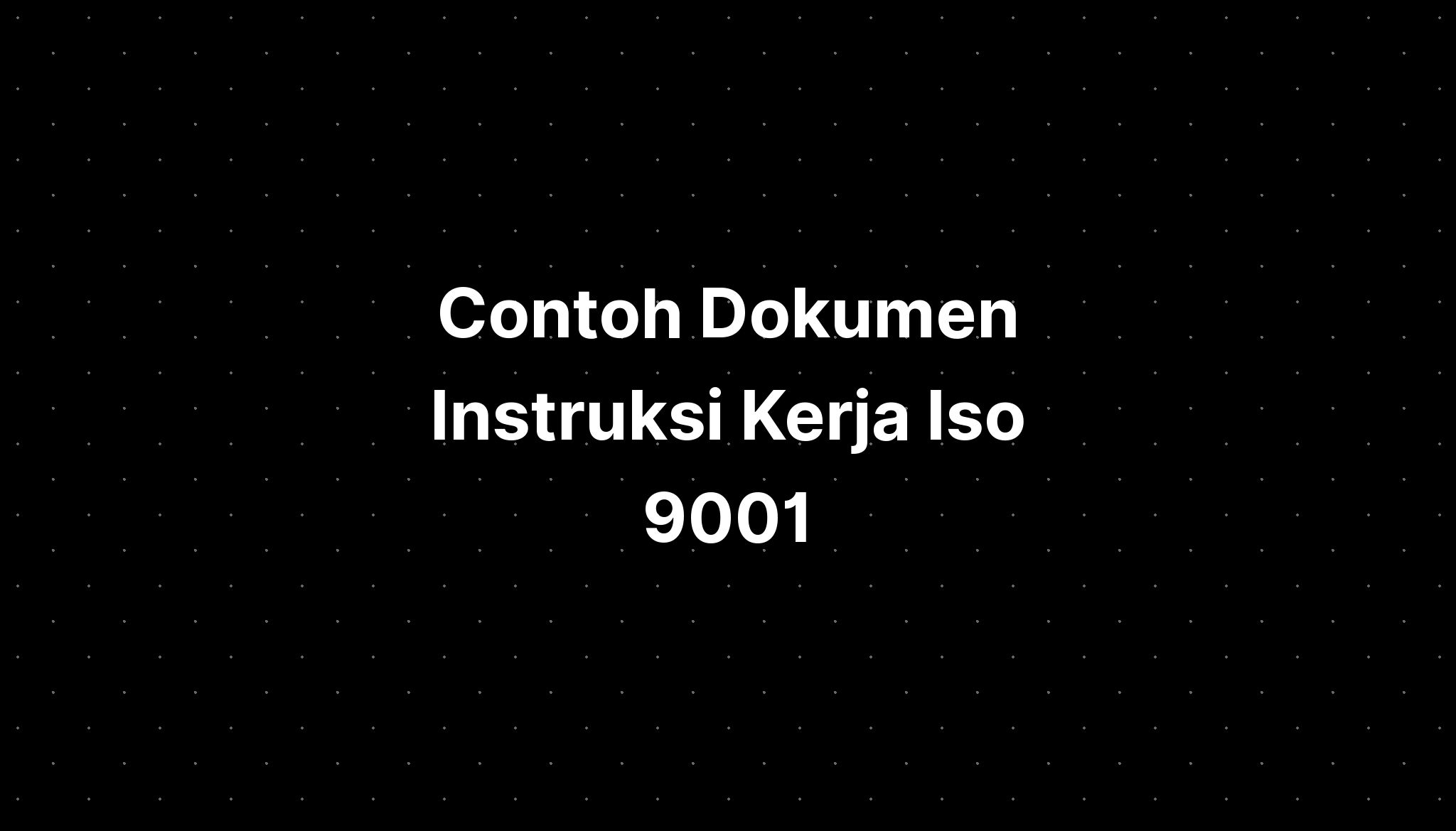 Contoh Dokumen Instruksi Kerja Iso Imagesee